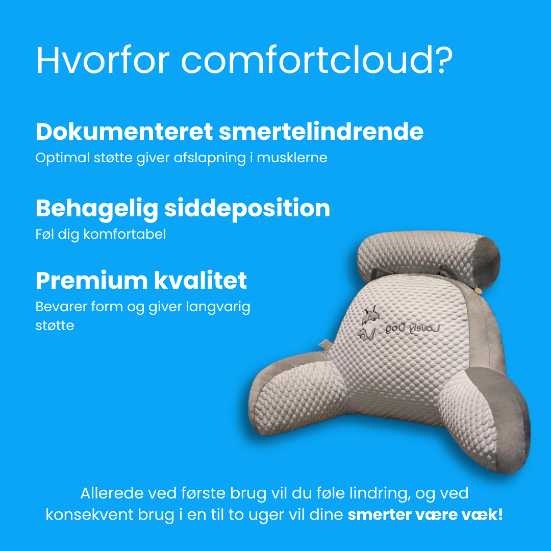 ComfortCloud® - Optimal Komfort til Ryggen, Nakken og Skuldrene